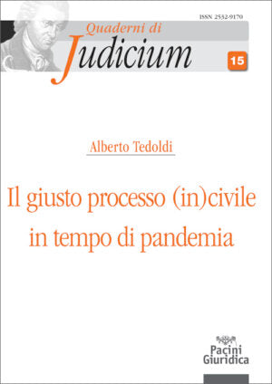 Giusto processo incivile tempo pandemia - Tedoldi