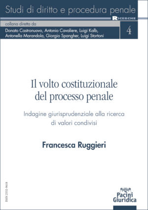 Volto costituzionale processo penale - Ruggieri