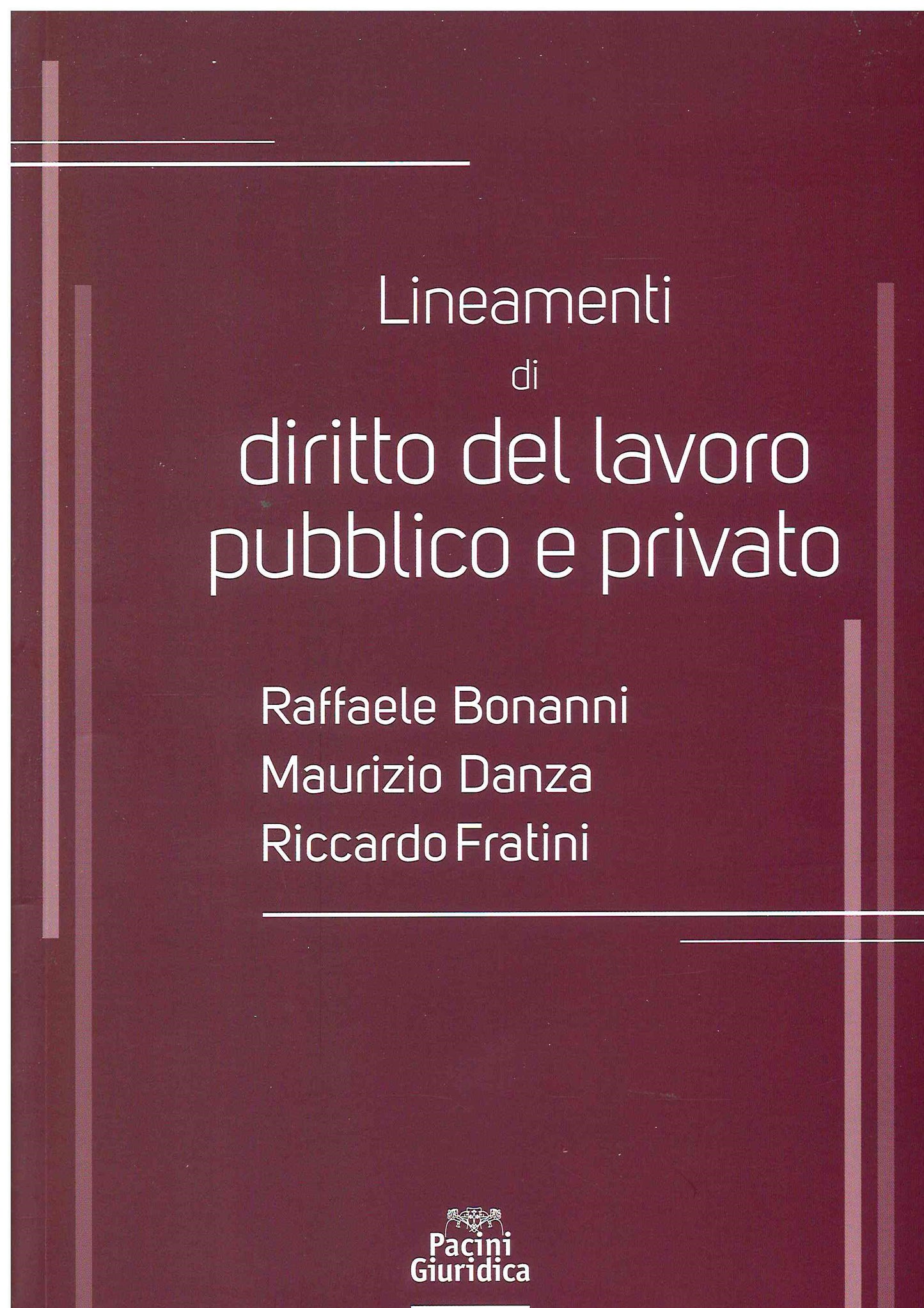 Lineamenti diritto lavoro pubbl.privato - Bonanni