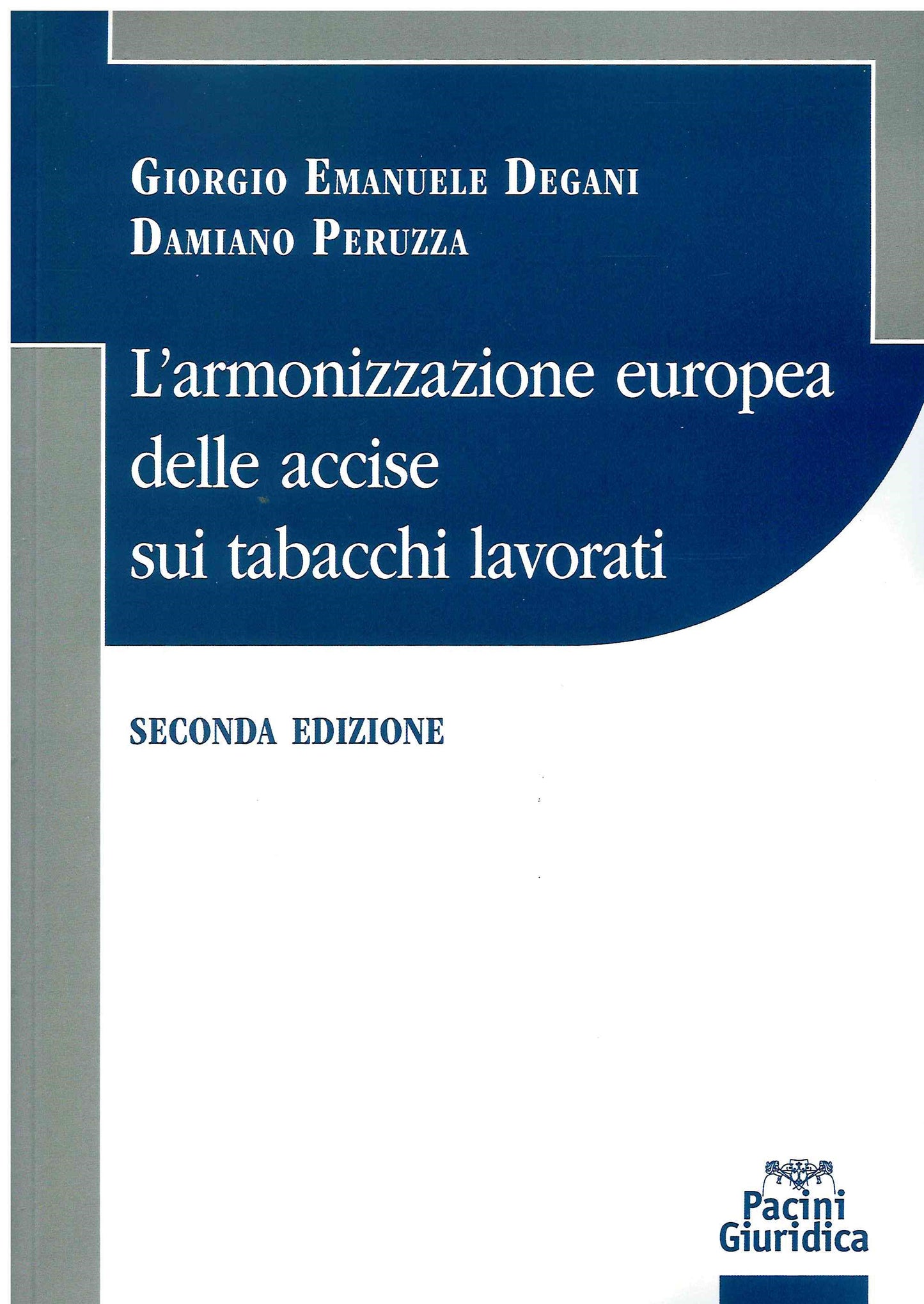 Armonizzazione europea accise tabacchi - Degani