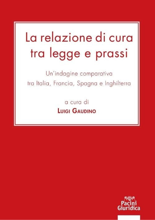 Relazione di cura tra legge e prassi - Gaudino