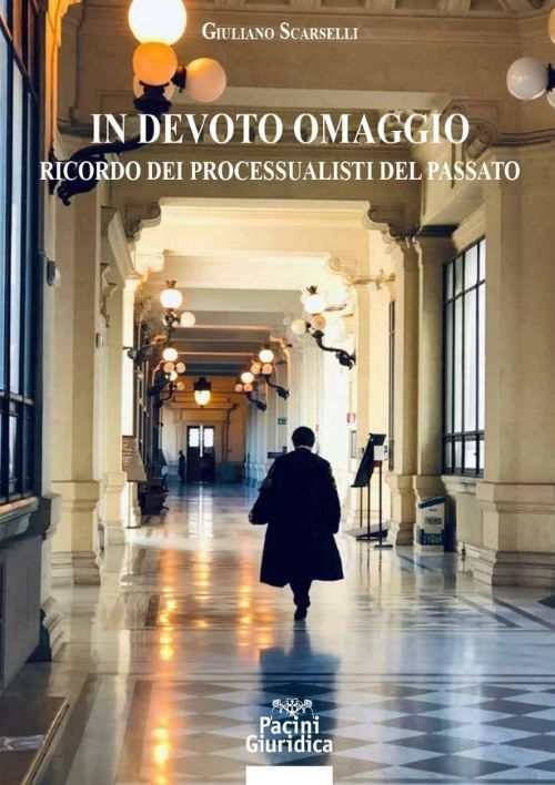 In devoto omaggio ricordo processualisti - Scarselli