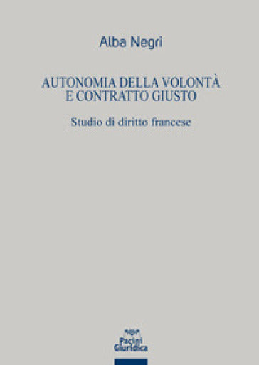 Autonomia della volonta e contratto - Negri