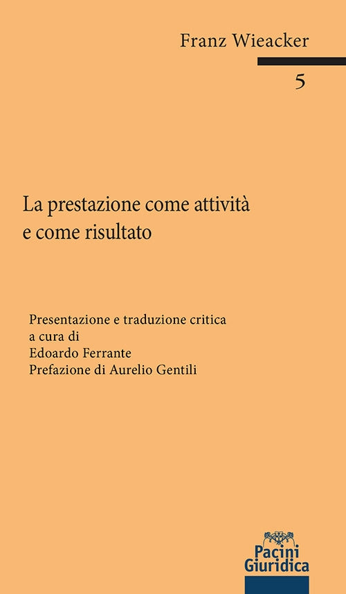 prestazione come attivita' come risultat - Wieacker