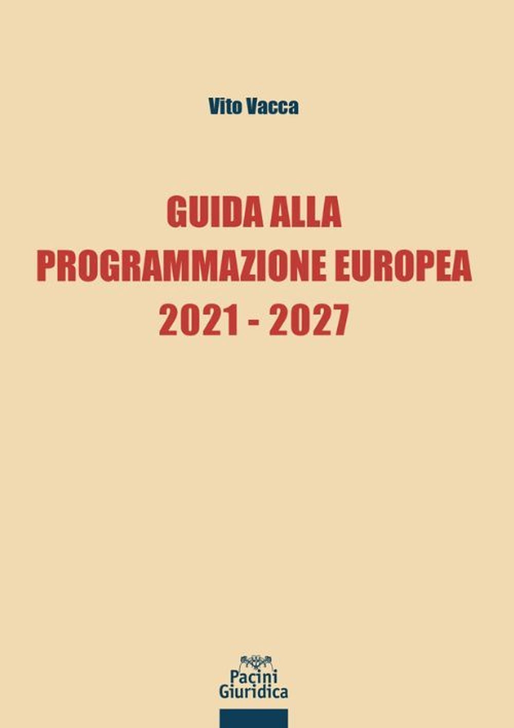 Guida programmazione europea 2021-2027 - Vacca