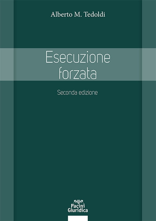 Esecuzione forzata 2ed. - Tedoldi