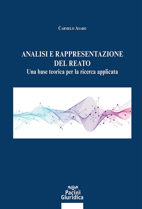 Analisi e rappresentazione del reato - Asaro