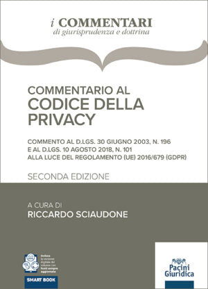 Commentario codice della privacy 2ed. - Sciaudone