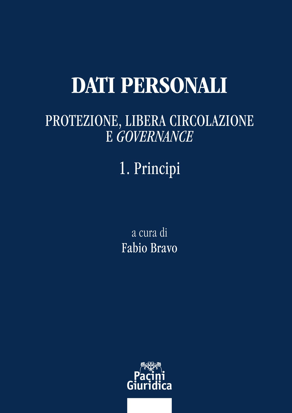 Dati personali 1 principi - Bravo
