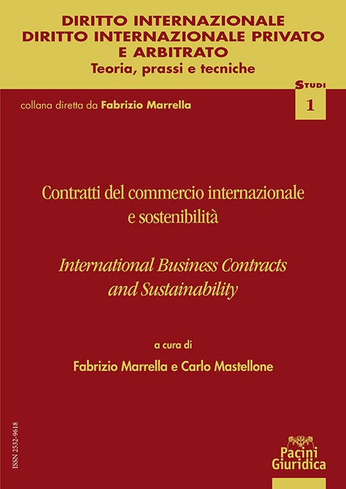 Contratti del commercio internazionale e sostenibilità. International business contracts and sustainability - Marrella