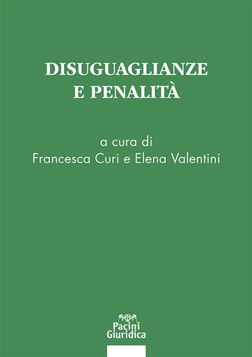 Disuguaglianze e penalità - Curi, Valentini