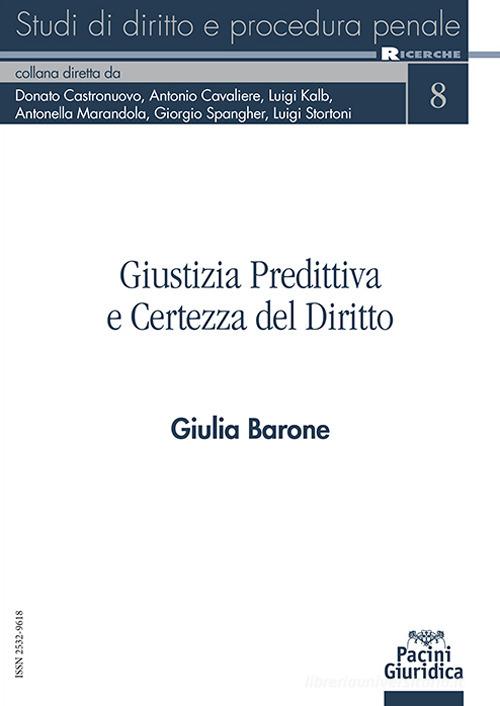 Giustizia predittiva e certezza del diritto - Barone