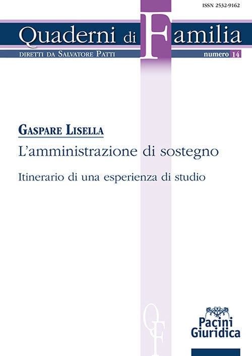 L'amministrazione di sostegno. Itinerario di una esperienza di studio - Lisella