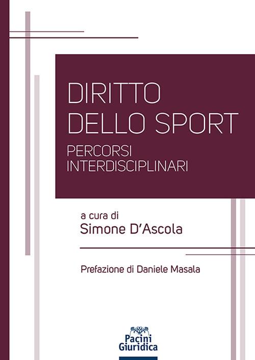 Diritto dello sport. Percorsi interdisciplinari - D'Ascola
