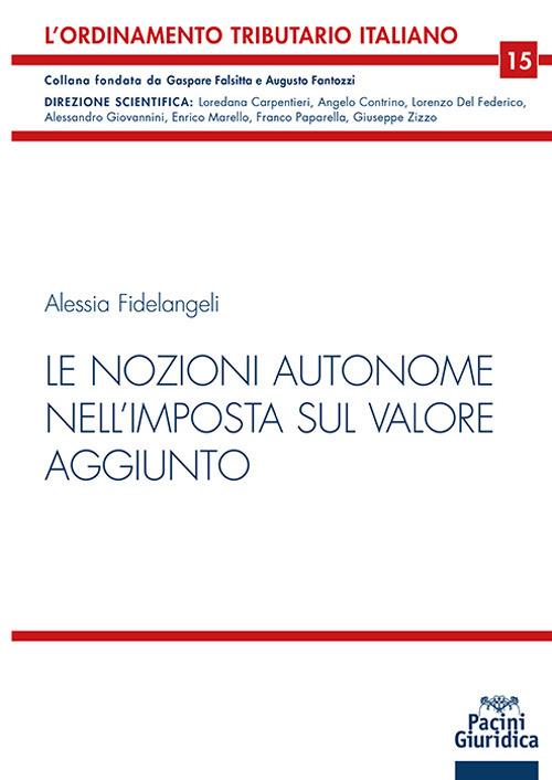 Le nozioni autonome nell’imposta sul valore aggiunto - Fidelangeli