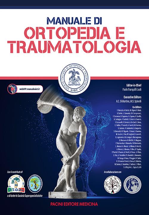 Manuale di ortopedia e traumatologia - Paolo Tranquilli Leali, Alberto Corrato Di Martino, Maria Silvia Spnelli