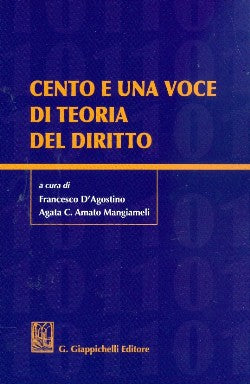 Cento e una voce teoria del diritto - D'Agostino