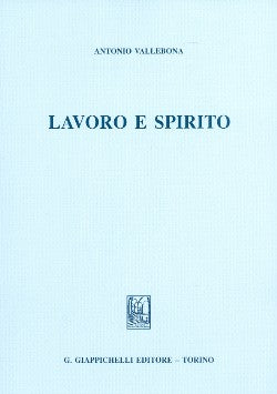 Lavoro e spirito - Vallebona