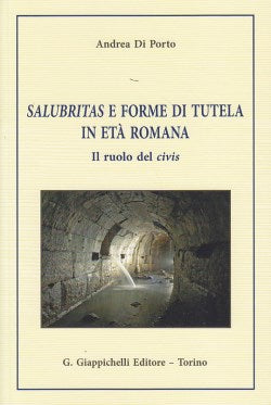 Salubritas e forme tutela età romana - Di Porto