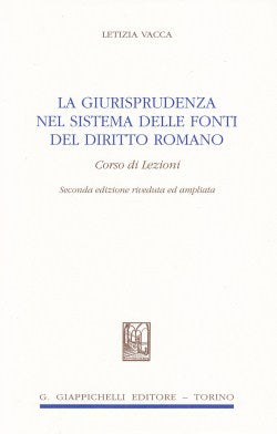 Giurisprud. sist. fonti dir. romano 2ed. - Vacca