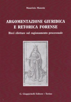 Argomentazione giuridica retorica forens - Manzin