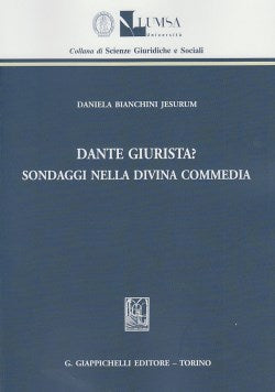 Dante giurista sondaggi divina commedia - Bianchini Jesurum