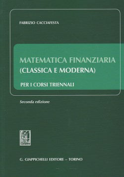 Matematica finanziaria corsi trienn.2ed. - Cacciafesta