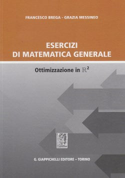 Esercizi matematica gen.ottimizzazione - Brega