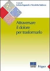 Attraversare il dolore per traformarlo- Espanoli
