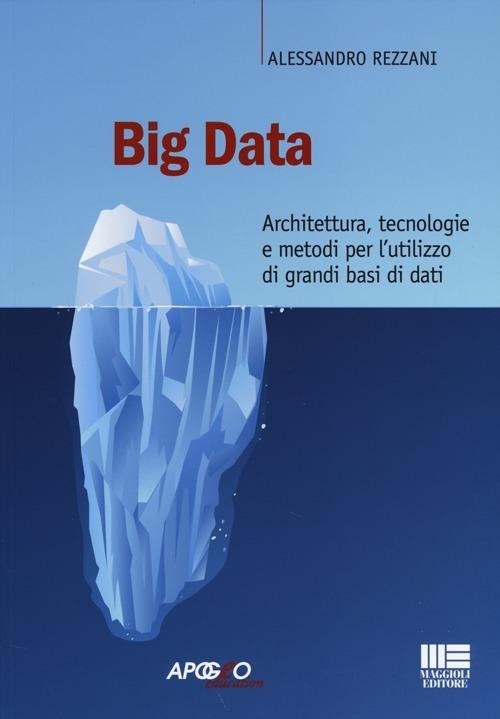 Big data architettura tecn.metodi - Rezzani