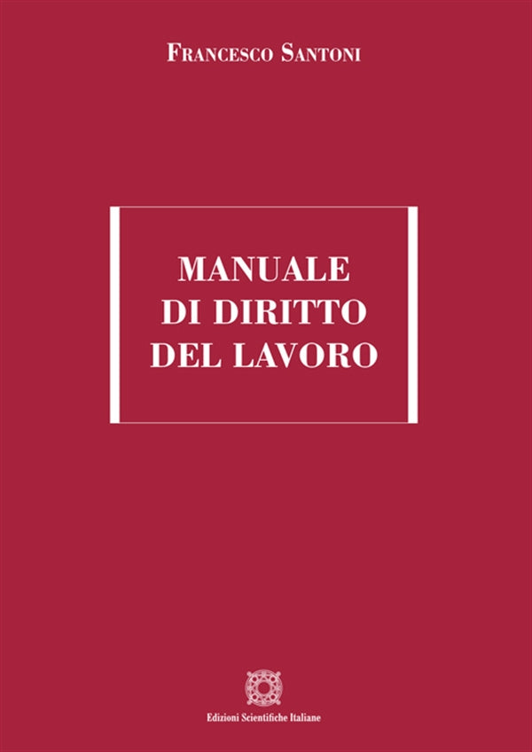 Manuale Diritto Lavoro 2026 - Francesco Santoni