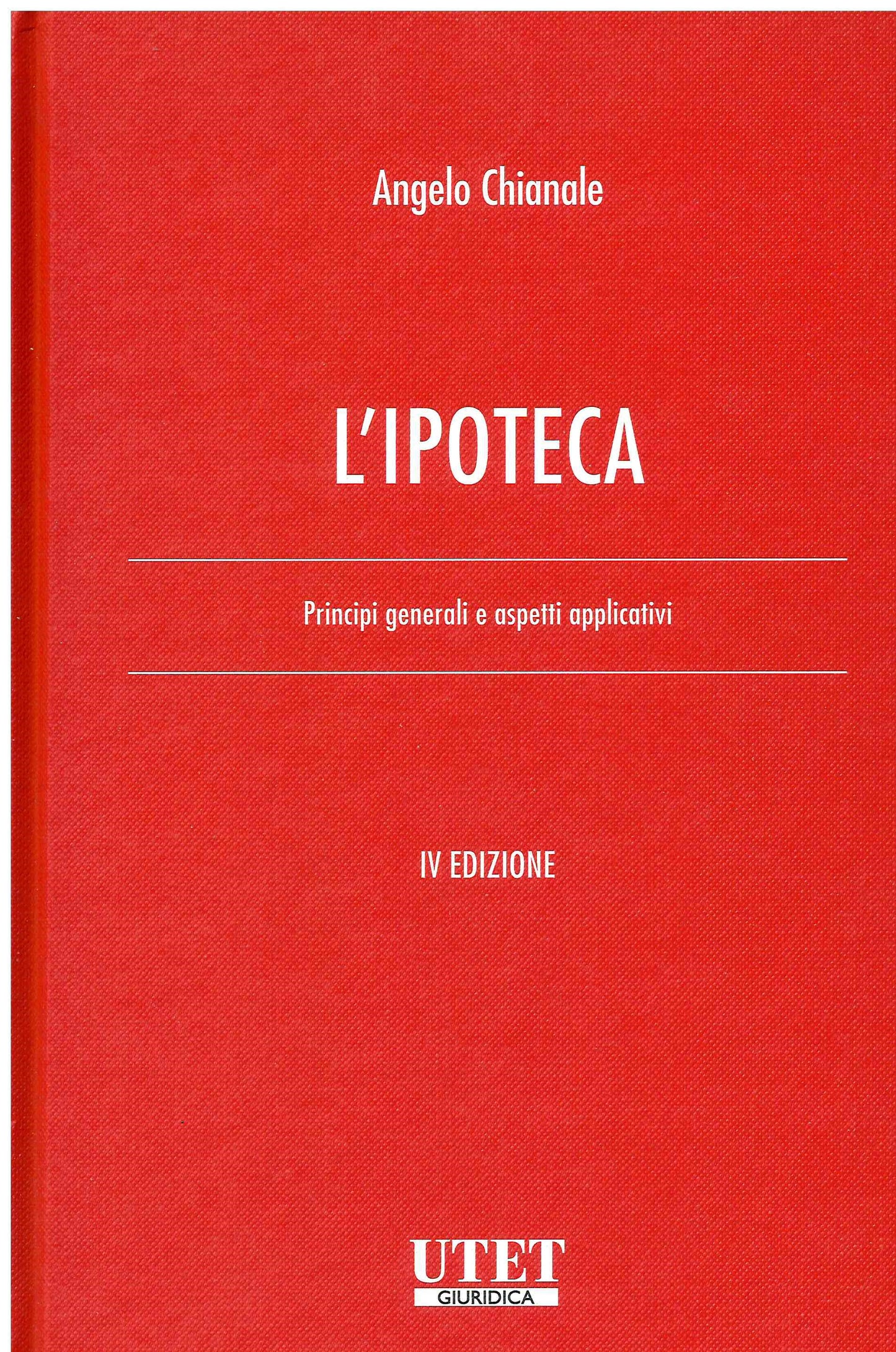 IPOTECA 4ED. - CHIANALE