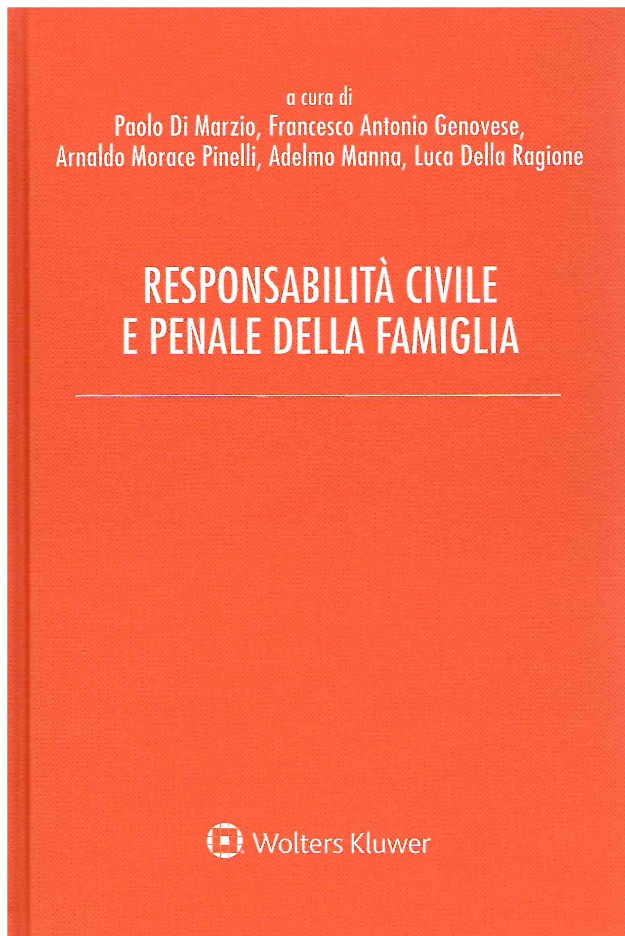 RESPONSABILITA' CIVILE PENALE FAMIGLIA - DI MARZIO