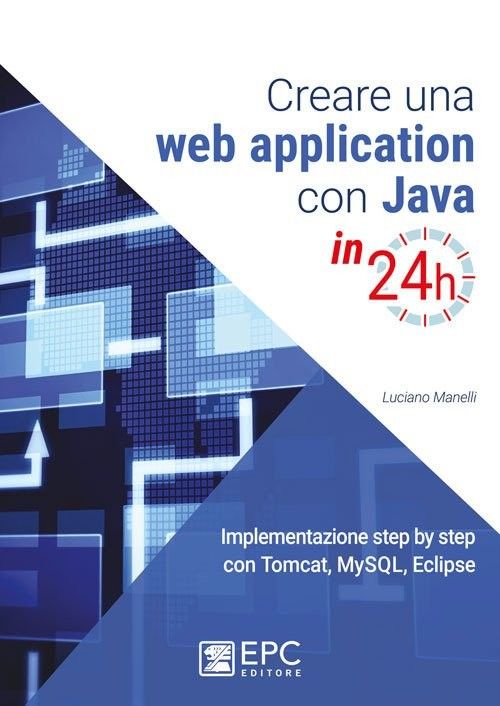 Creare web application con java in 24h - Manelli