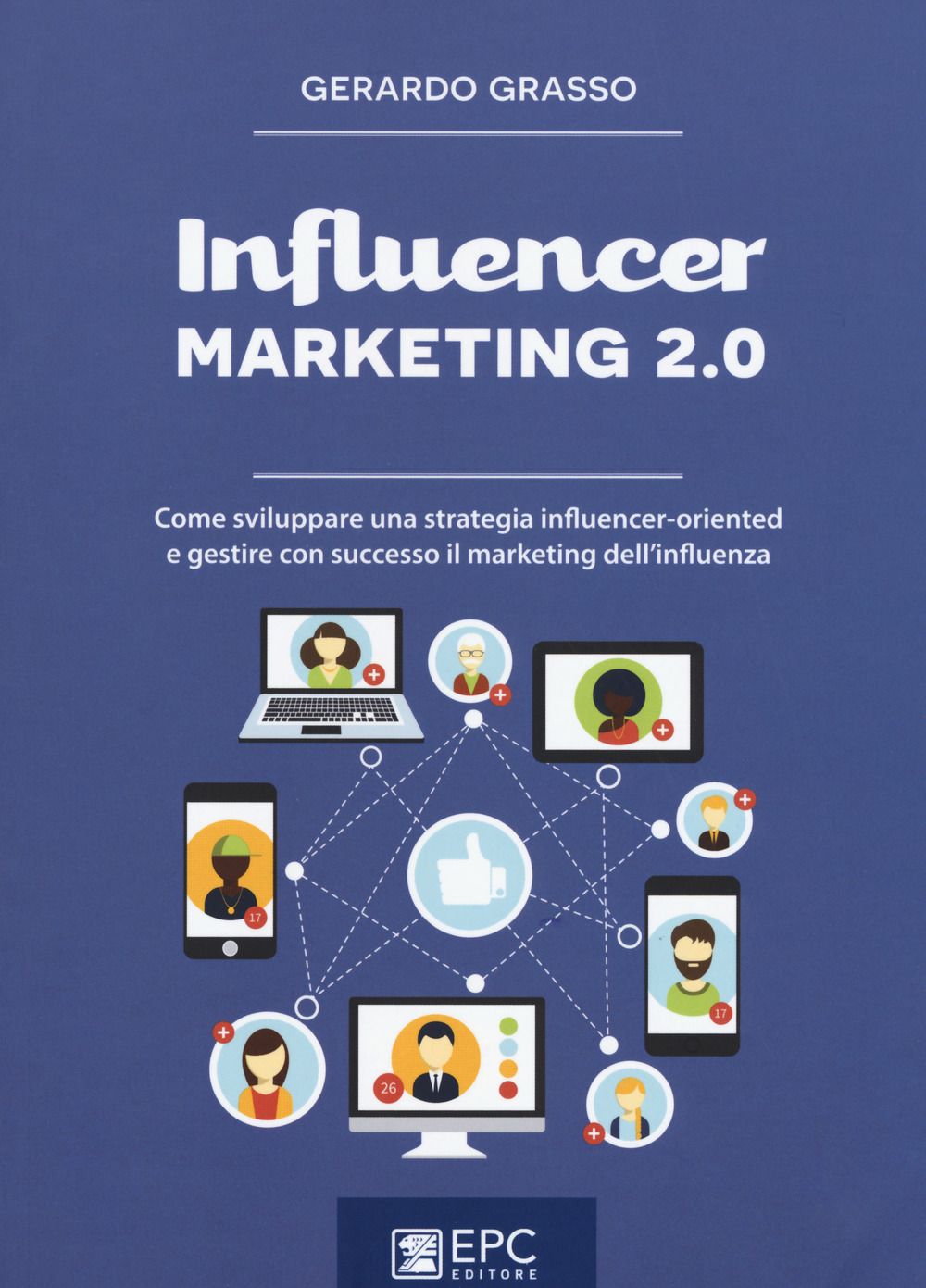 Influencer marketing 2.0 - Grasso