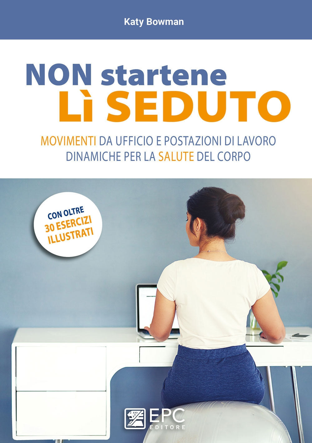 Non startene lì seduto - Bowman