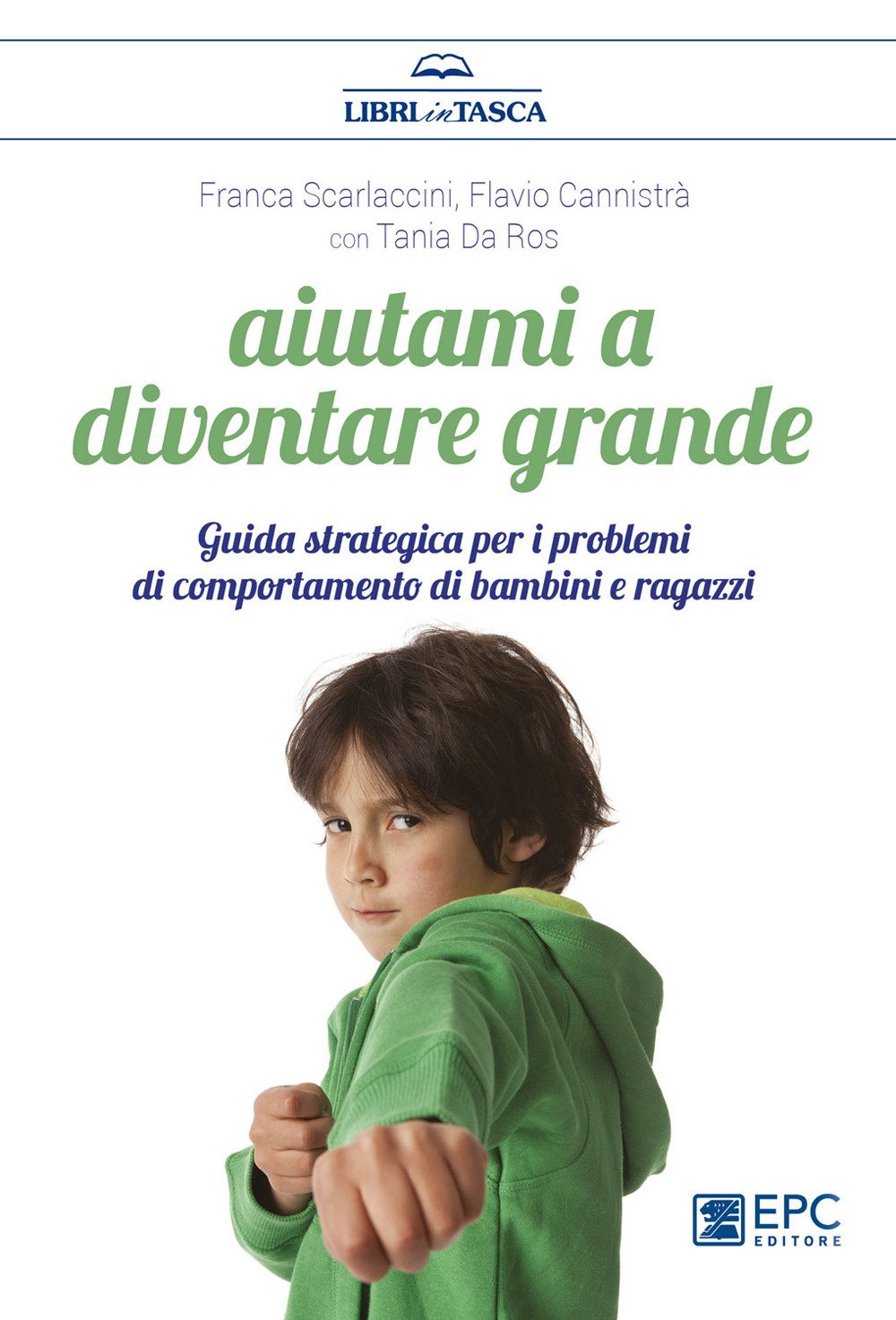 Aiutami a diventare grande - Scarlaccini