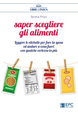 Saper scegliere gli alimenti - Pironi