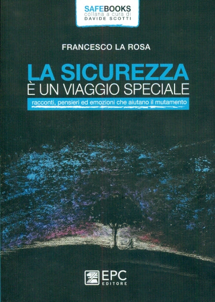 Sicurezza e' un viaggio speciale - La Rosa