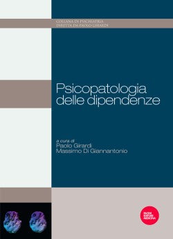 Psicopatologia delle dipendenze - Girardi