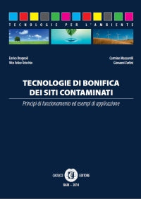 Tecnologie di bonifica dei siti contamin - AA.VV.