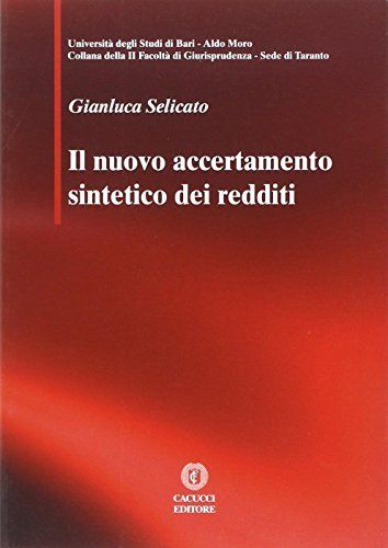 Il nuovo accertamento sintetico dei redd - Selicato Gianluca
