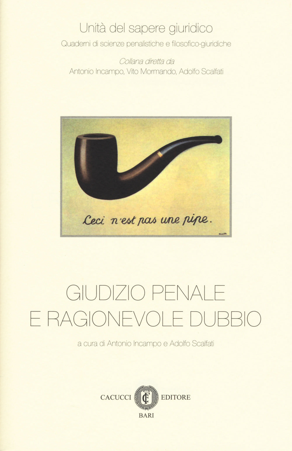 Giudizio penale e ragionevole dubbio - Incampo Antonio, Scalfati Adolfo