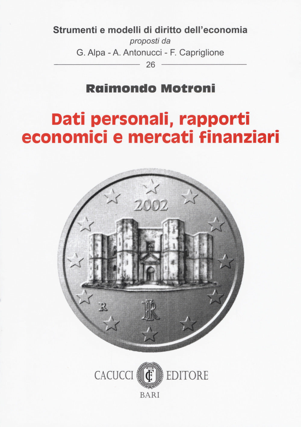 Dati personali, rapporti economici e mer - Motroni Raimondo