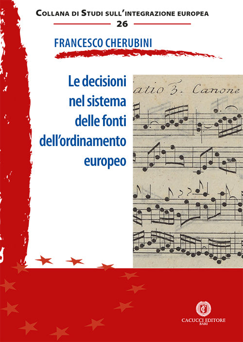 Decisioni sistema fonti ordinam.europeo - Cherubini