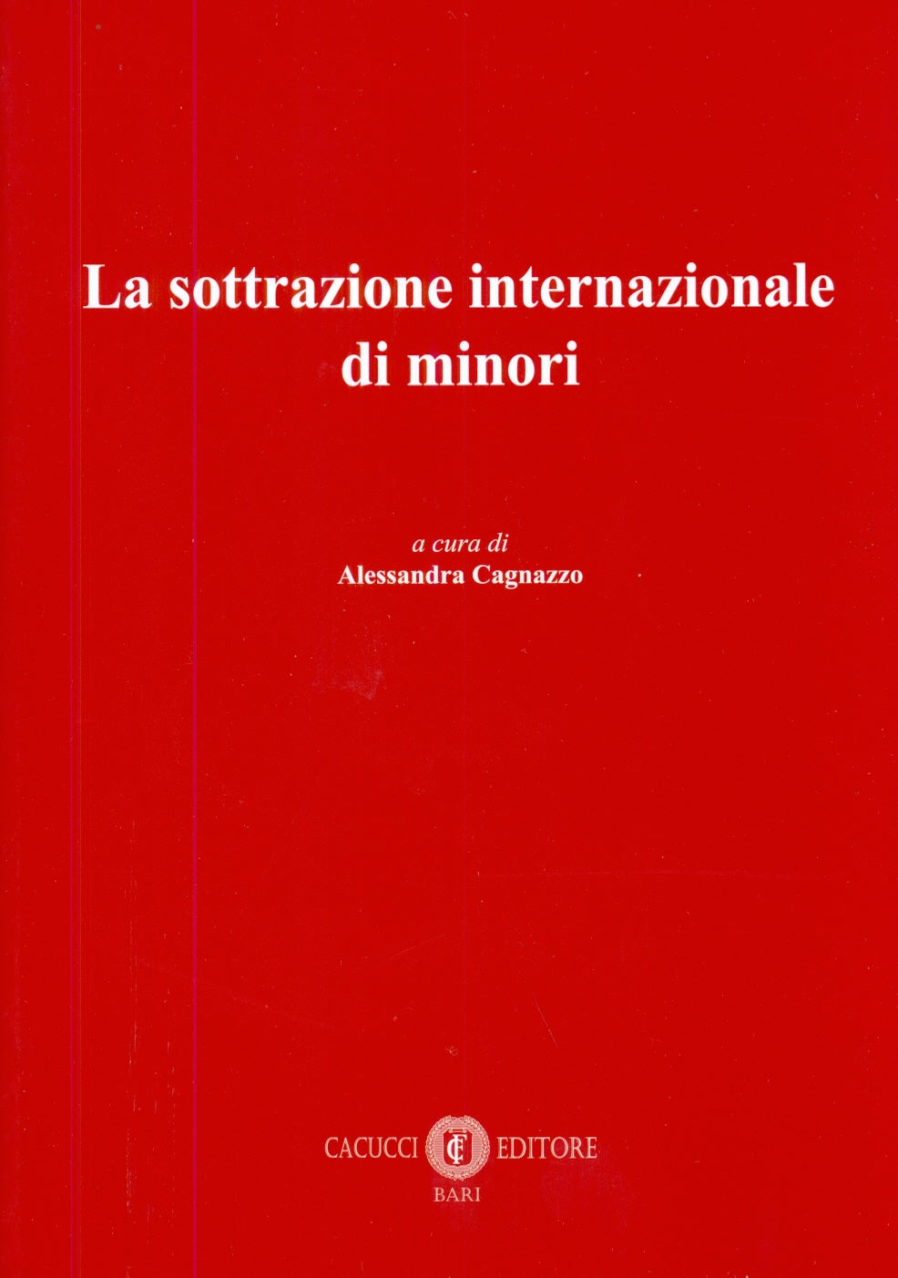 Sottrazione internazionale di minori - Cagnazzo