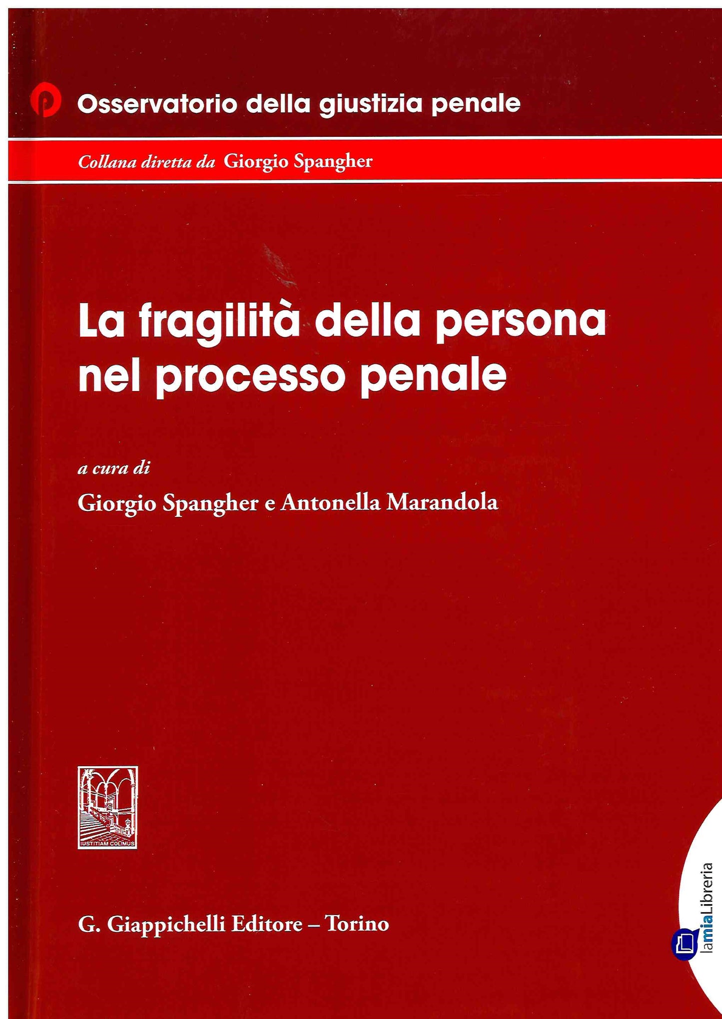 Fragilità persona nel processo penale - Spangher