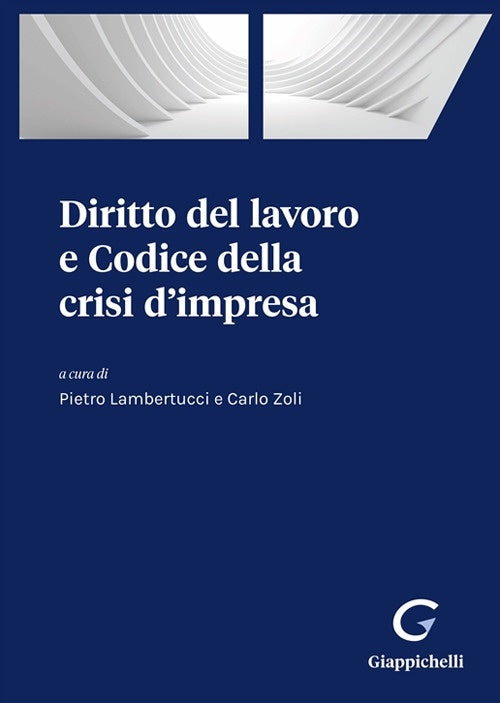 Diritto lavoro e codice crisi impresa - Lambertucci Zoli