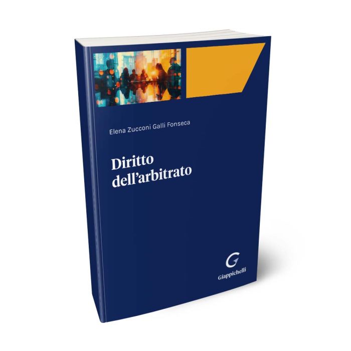 Diritto dell'arbitrato - Zucconi Galli Fonseca Elena