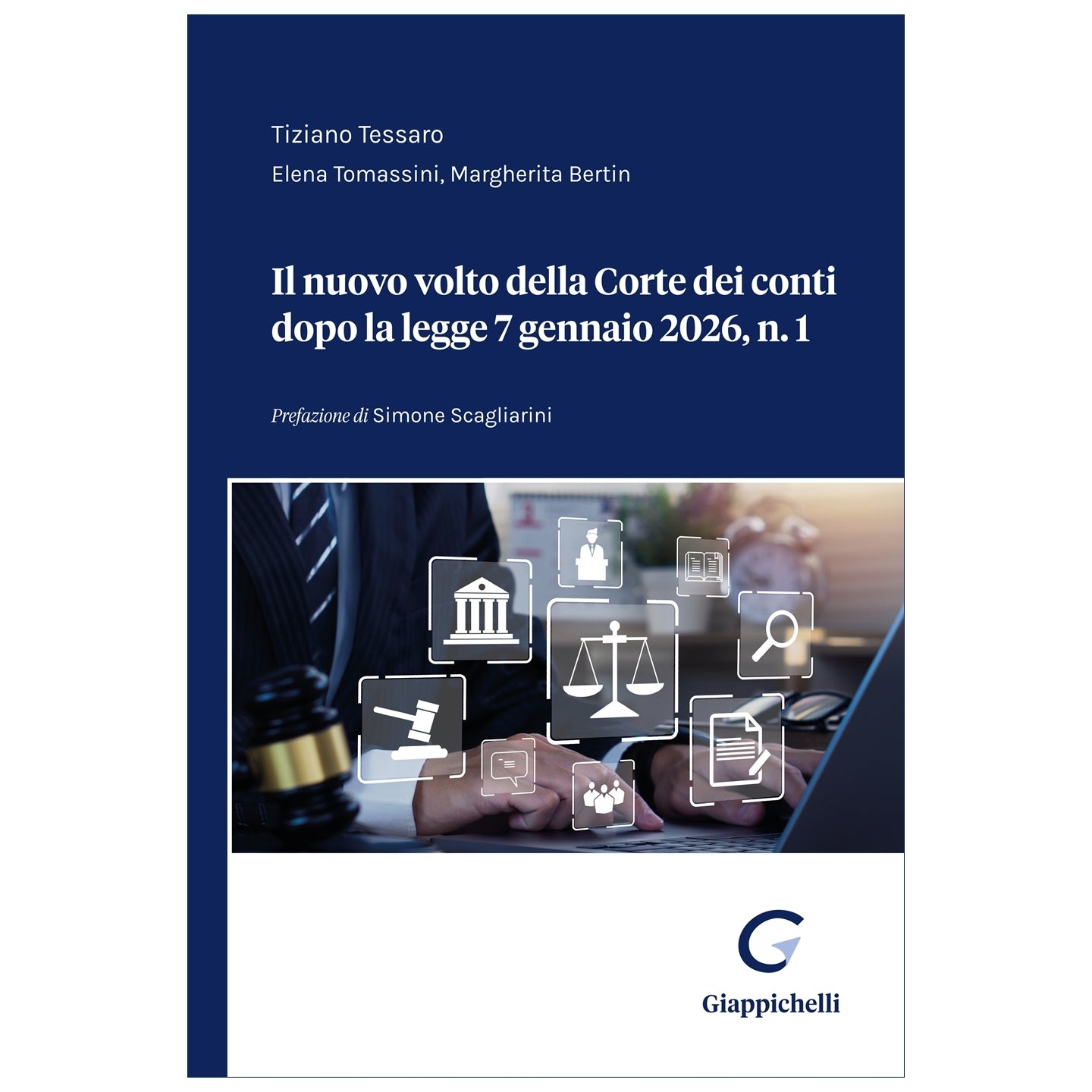 Il nuovo volto della Corte dei conti dopo la legge 7 gennaio 2026, n. 1 - Tessaro Tiziano